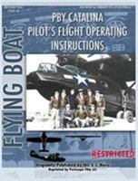 Pby Catalina Pilot's Flight Operating Instructions 1935327941 Book Cover
