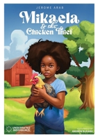 Mikaela: And The Chicken Thief 1068348739 Book Cover