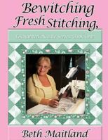 Bewitching Fresh Stitching, Enchanted Needle Series: Book One 1629214752 Book Cover