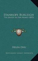 Stanhope Burleigh: The Jesuits In Our Homes 0548640114 Book Cover