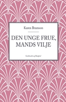 Den unge Frue, Mands vilje 8726104849 Book Cover