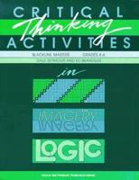 Critical Thinking Activities in Patterns, Imagery & Logic / Grades 4-6 (Blackline Masters) 0866514406 Book Cover