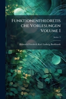 Funktionentheoretische Vorlesungen Volume 1, pt. 2 1175152110 Book Cover