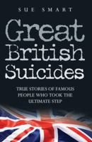 Great British Suicides 1844545369 Book Cover