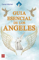 Guía esencial de los ángeles 8499176798 Book Cover