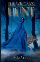 The Wiccan's Hunt (The Wiccan Saga) 1963113047 Book Cover