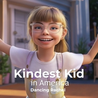 Kindest Kid in the World: Dancing Rachel B0GHBFCPSW Book Cover