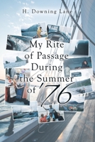 My Rite of Passage During the Summer of '76 0228813638 Book Cover