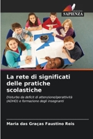 La rete di significati delle pratiche scolastiche 6205825163 Book Cover
