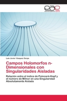 Campos Holomorfos N-Dimensionales Con Singularidades Aisladas 3659038709 Book Cover