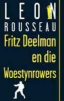 Fritz Deelman En Die Woestynrowers (Afrikaans Edition) 0798144254 Book Cover