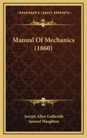 Manual of Mechanics 1437062423 Book Cover