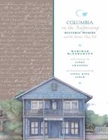 Columbia on the Scuppernong: Historic Houses & the Stories They Tell 0964339676 Book Cover