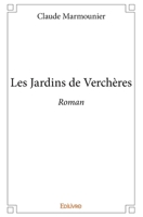 Les Jardins de Verchères (French Edition) 2414210540 Book Cover