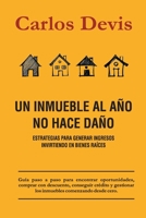 Un Inmueble Al Año No Hace Daño B094T8MVB5 Book Cover
