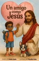 Un amigo como Jesús (Spanish Edition) 1972421042 Book Cover
