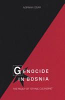 Genocide in Bosnia: The Policy of Ethnic Cleansing (Eastern European Studies) 1585440043 Book Cover