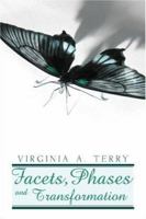 Facets, Phases and Transformation 1604411945 Book Cover