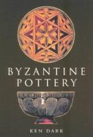 Byzantine Pottery 0752419420 Book Cover