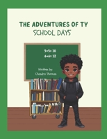 The Adventures Of Ty: School Days B0F4XM665D Book Cover