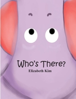 Who's There? 1709226137 Book Cover
