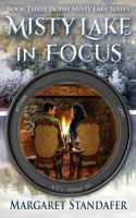 Misty Lake in Focus 1537394061 Book Cover