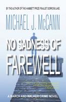 No Sadness of Farewell: A March and Walker Crime Novel 1927884152 Book Cover