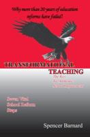 Transformational Teaching: The Key To Authentic School Improvement 0595374484 Book Cover