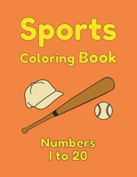 Sports Coloring Book Numbers 1 to 20 1693224240 Book Cover
