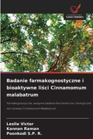 Badanie farmakognostyczne i bioaktywne lisci Cinnamomum malabatrum (Polish Edition) 6209888569 Book Cover