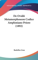 De Ovidii Metamorphoseon Codice Amploniano Priore (1892) 1120424607 Book Cover