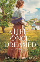 A Life Once Dreamed 0800735390 Book Cover