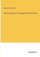 The Conclusion of a Voyage Round the World 3382155524 Book Cover