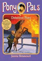 Detective Pony (Pony Pals, #17) 0613076133 Book Cover