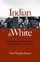 Indian and White 0804710287 Book Cover