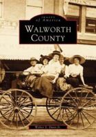 Walworth County 0752413562 Book Cover