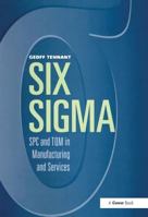 Six Sigma : SPC and TQM in Manufacturing and Services 0566083744 Book Cover