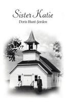 Sister Katie 1418440159 Book Cover