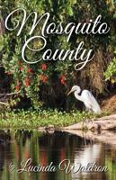 Mosquito County 1478737646 Book Cover