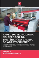 Papel Da Tecnologia No Reforço Da Eficiência Da Cadeia de Abastecimento (Portuguese Edition) 6209866263 Book Cover