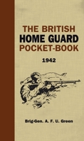 The British Home Guard Pocketbook 1472835581 Book Cover