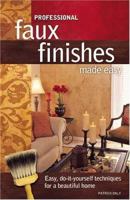 Professional Faux Finishes Made Easy 1581806019 Book Cover