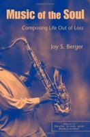 Music of the Soul: Composing Life Out of Loss 0415954819 Book Cover