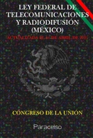 LEY FEDERAL DE TELECOMUNICACIONES Y RADIODIFUSIÓN (MÉXICO) B0939ZG54Y Book Cover