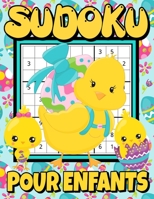 Sudoku pour Enfants: Puzzles pour Enfants Gros Caractères avec Solutions - Livre de Jeux Sudoku pour Filles & Garçons - Livre de Jeux de pâ B08Y3XRQMN Book Cover
