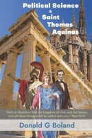 Political Science and Saint Thomas Aquinas 1956715770 Book Cover