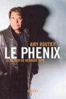 Le Phenix: Le Retour de Bernard Tapie 224670331X Book Cover