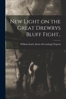 New Light on the Great Drewrys Bluff Fight.. 1017692653 Book Cover