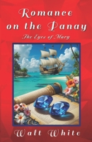 Romance on the Panay: The Eyes of Mary B0F1TZX3XM Book Cover
