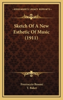 Sketch Of A New Esthetic Of Music 1015672248 Book Cover